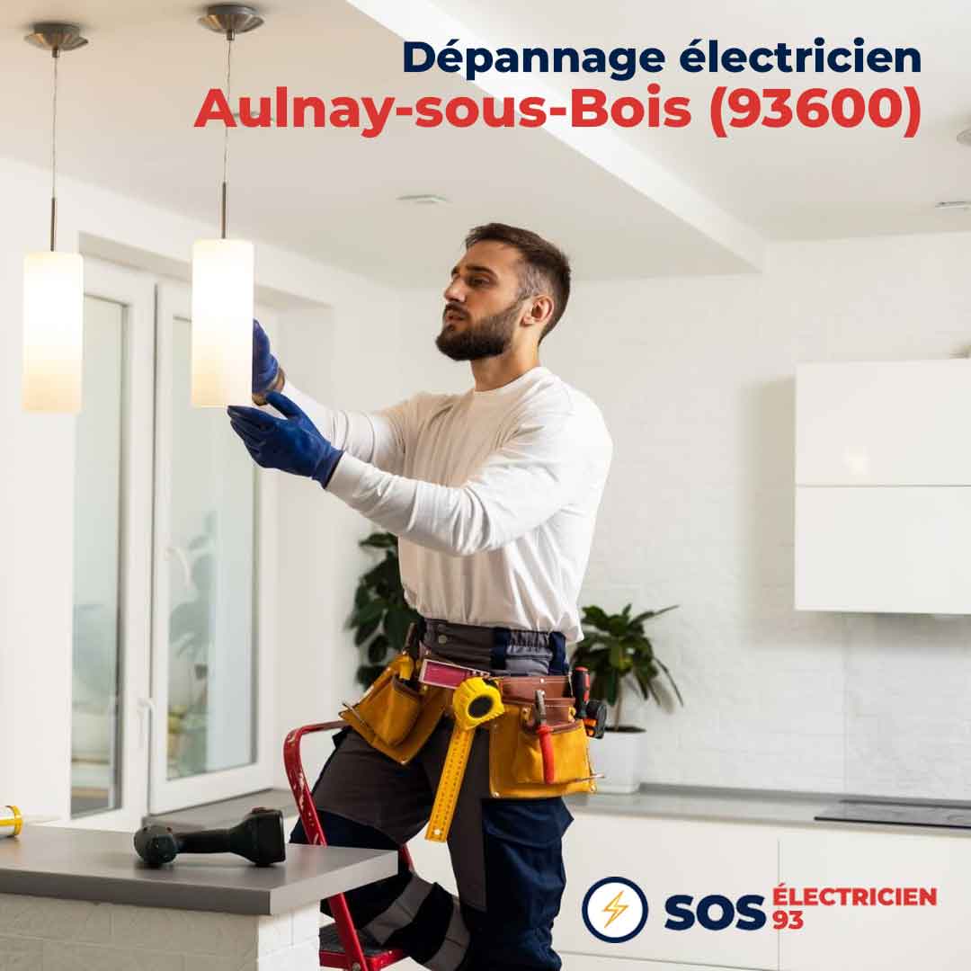 Dépannage électricien Aulnay-sous-Bois (93600)