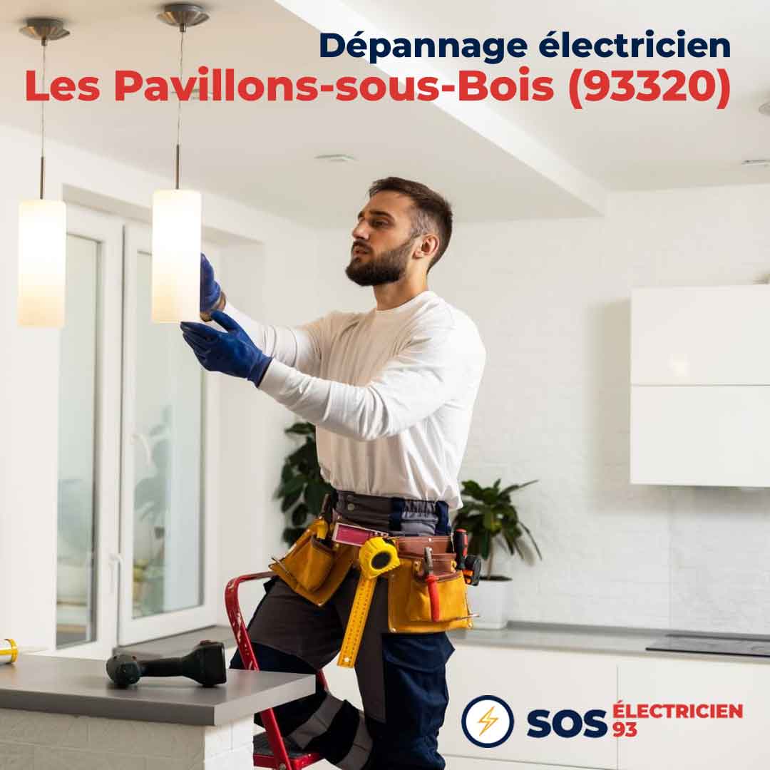 Dépannage électricien Les Pavillons-sous-Bois (93320)